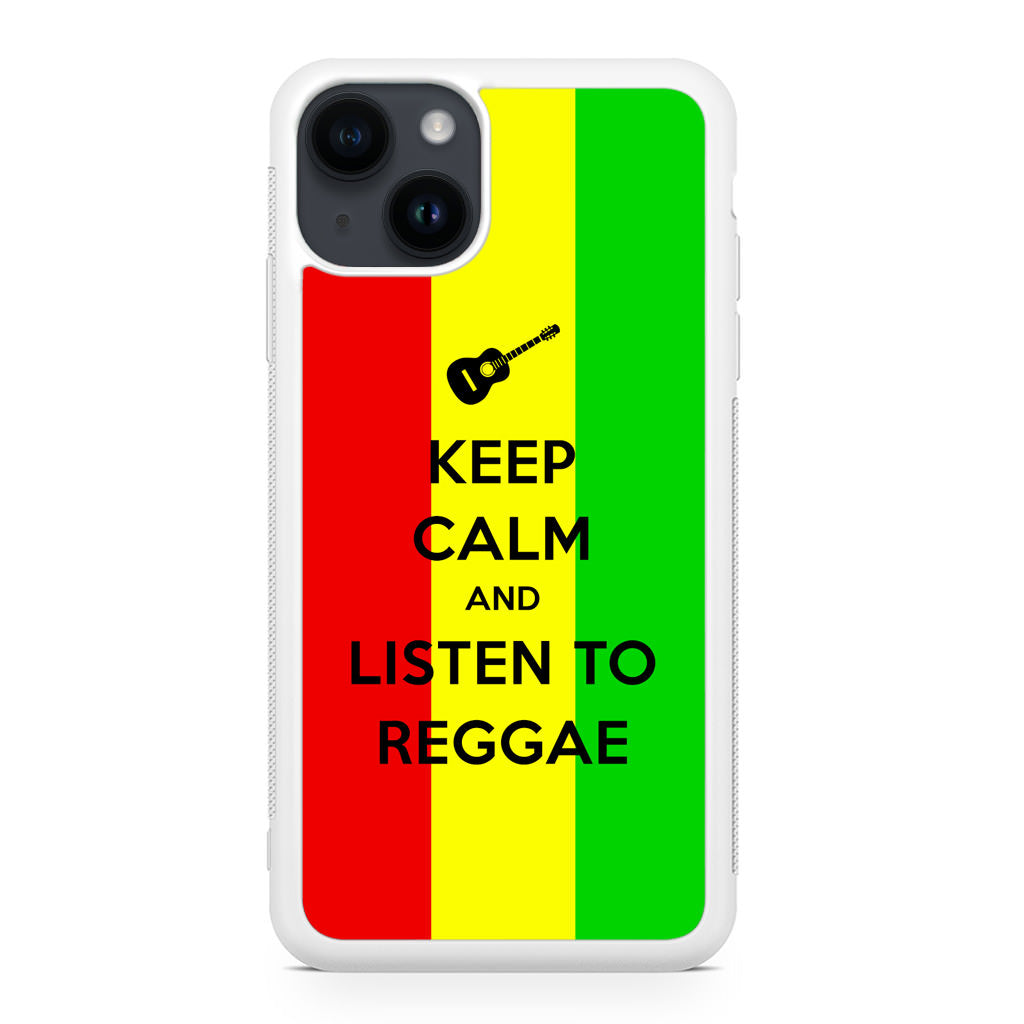 Keep Calm and Listen to Reggae iPhone 14 / 14 Plus Case