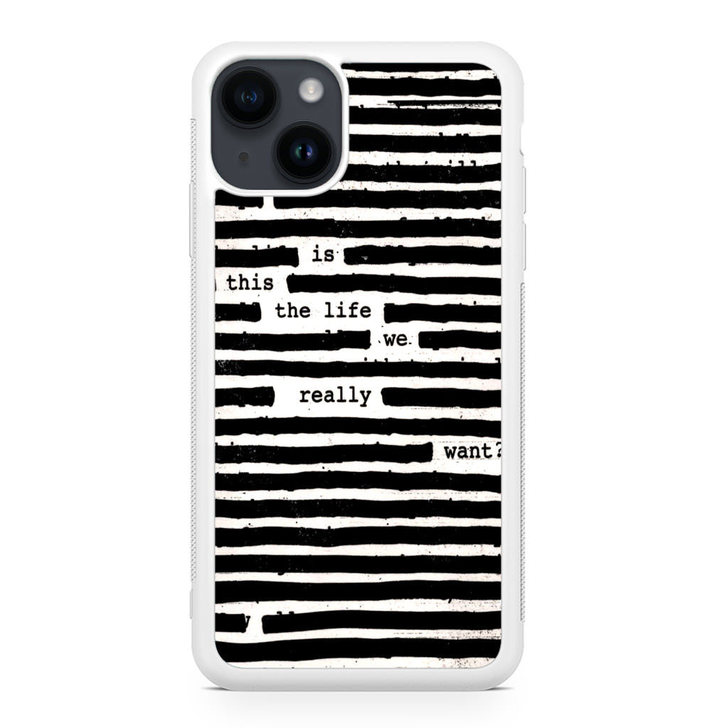 Roger Waters Is This the Life We Really Want iPhone 14 / 14 Plus Case