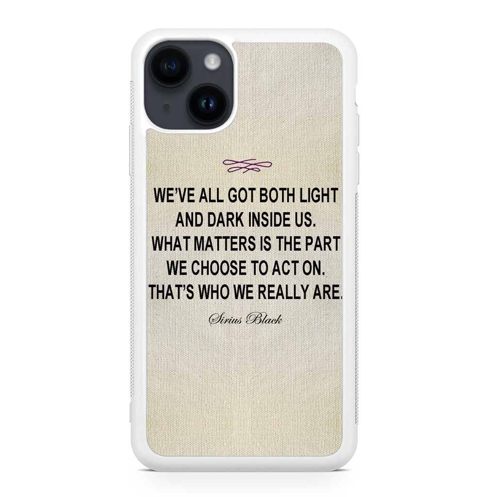 Sirius Black Quote iPhone 14 / 14 Plus Case