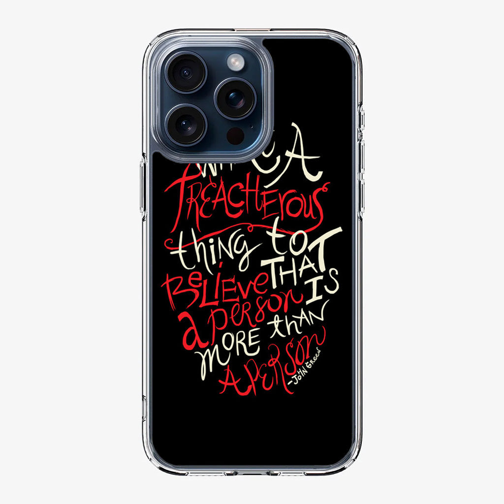 John Green Quotes More Than A Person iPhone 15 Pro / 15 Pro Max Case