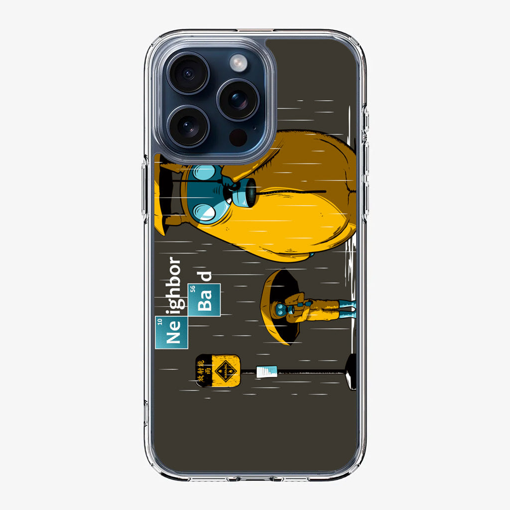 Neighbor Bad iPhone 15 Pro / 15 Pro Max Case