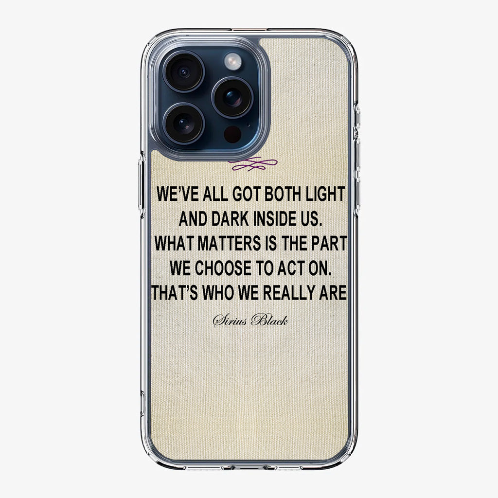 Sirius Black Quote iPhone 15 Pro / 15 Pro Max Case