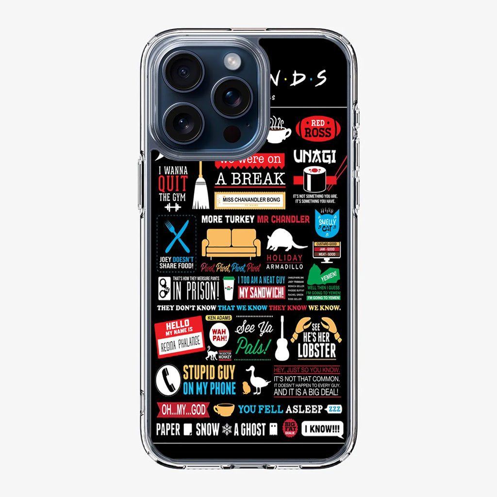 Friends TV Show Quotes Poster iPhone 15 Pro / 15 Pro Max Case