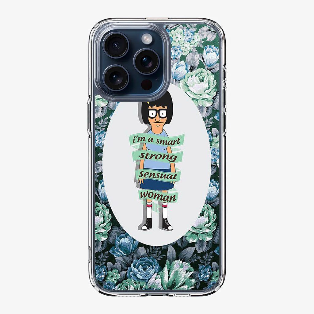 Tina Belcher Flower Woman Quotes iPhone 15 Pro / 15 Pro Max Case