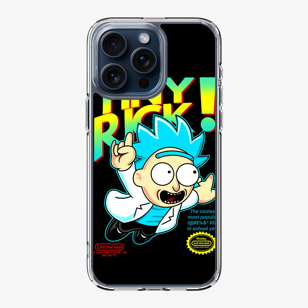 Tiny Rick Let Me Out iPhone 15 Pro / 15 Pro Max Case