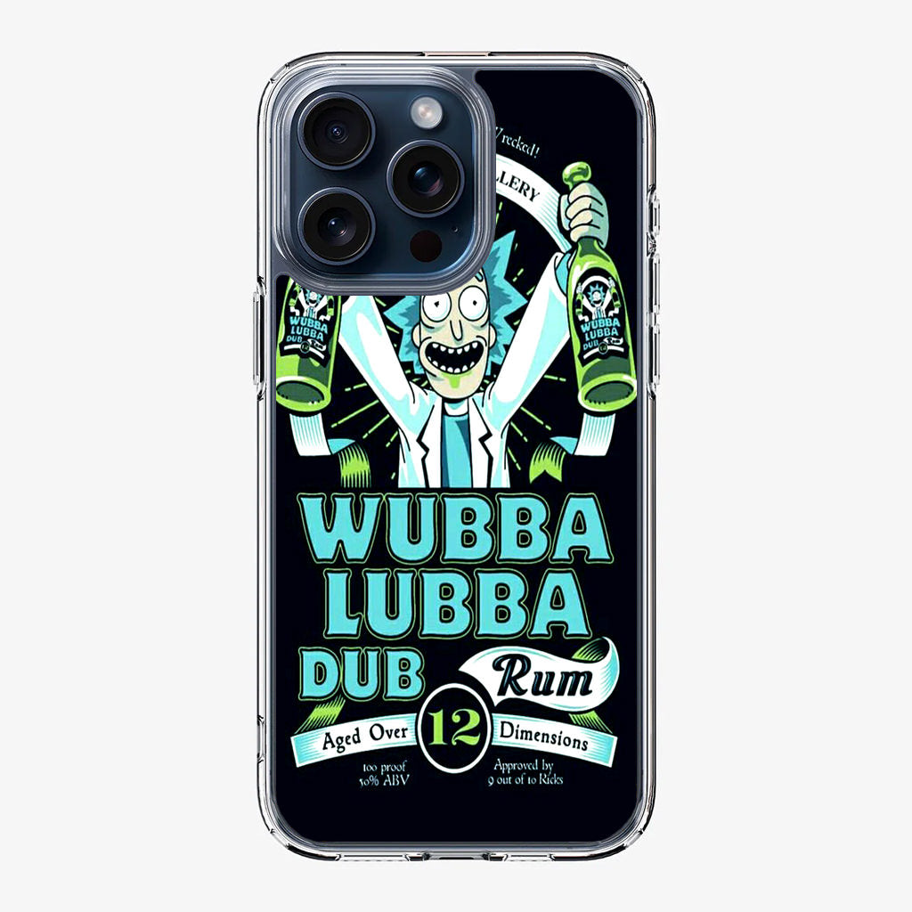 Wubba Lubba Dub Rum iPhone 15 Pro / 15 Pro Max Case