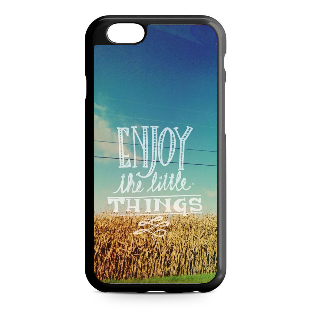 Enjoy The Little Things iPhone 6/6S Case