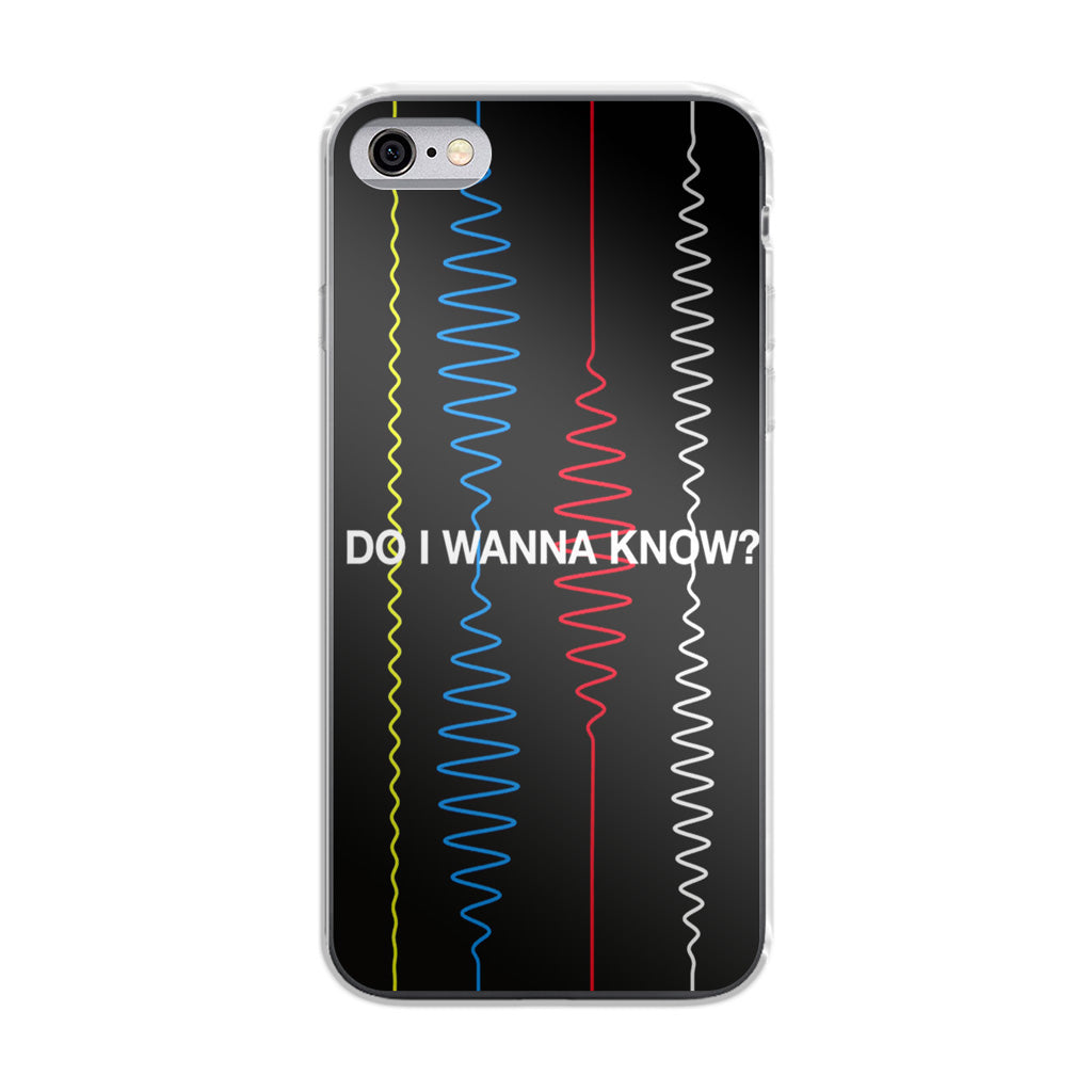 Do I Wanna Know Four Strings iPhone 6/6S Case