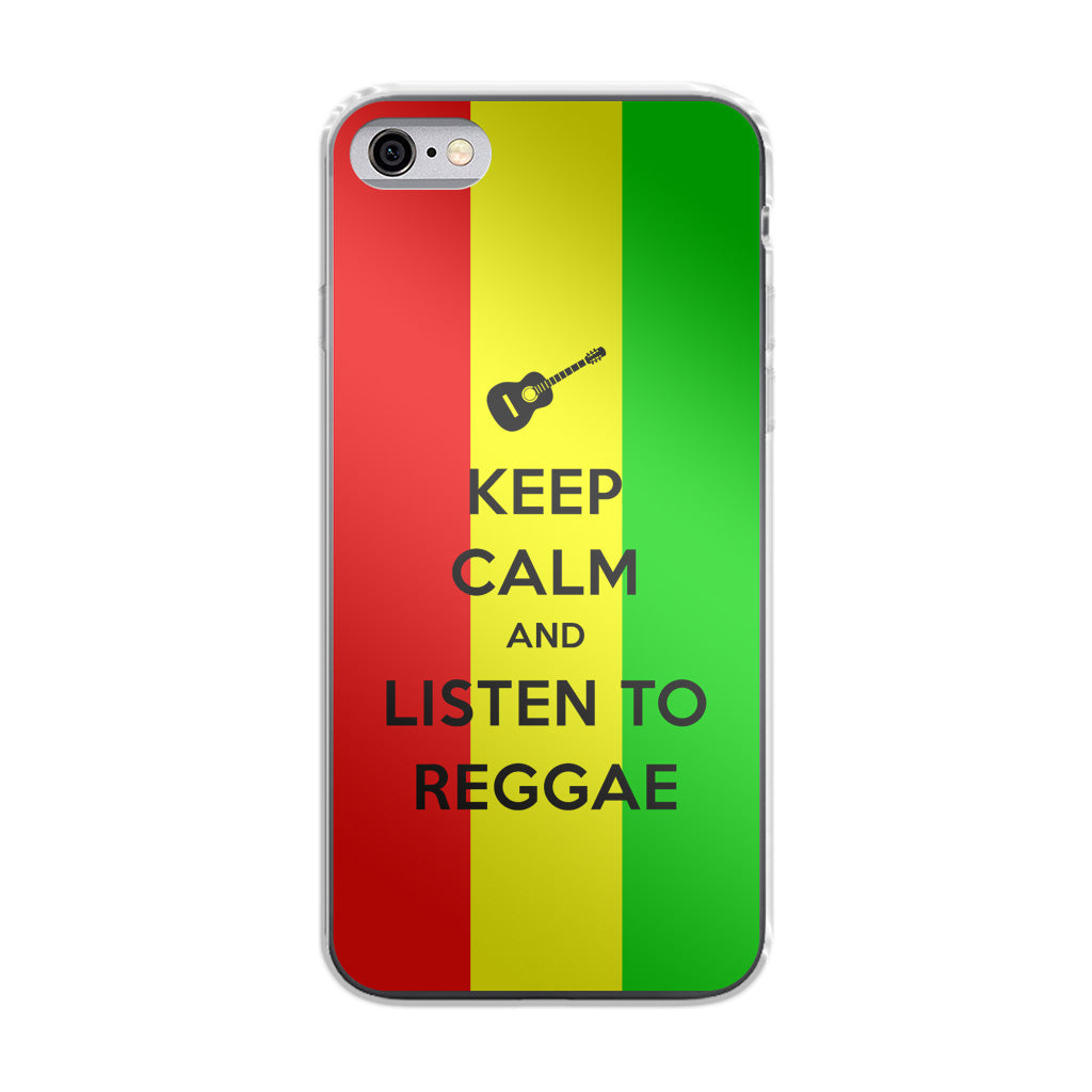 Keep Calm and Listen to Reggae iPhone 6/6S Case