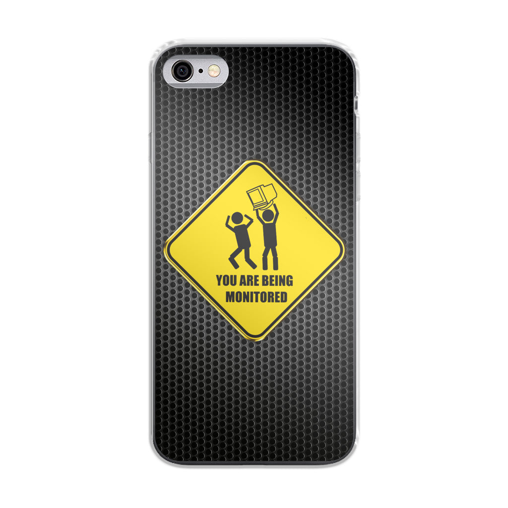 You Are Being Monitored iPhone 6/6S Case