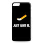 Just Quit Smoking iPhone 6 / 6s Plus Case