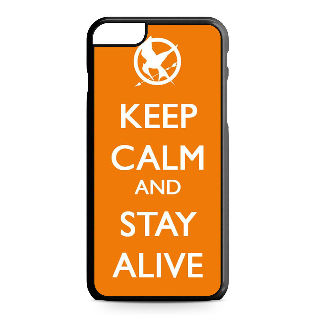 Keep Calm and Stay Alive iPhone 6 / 6s Plus Case