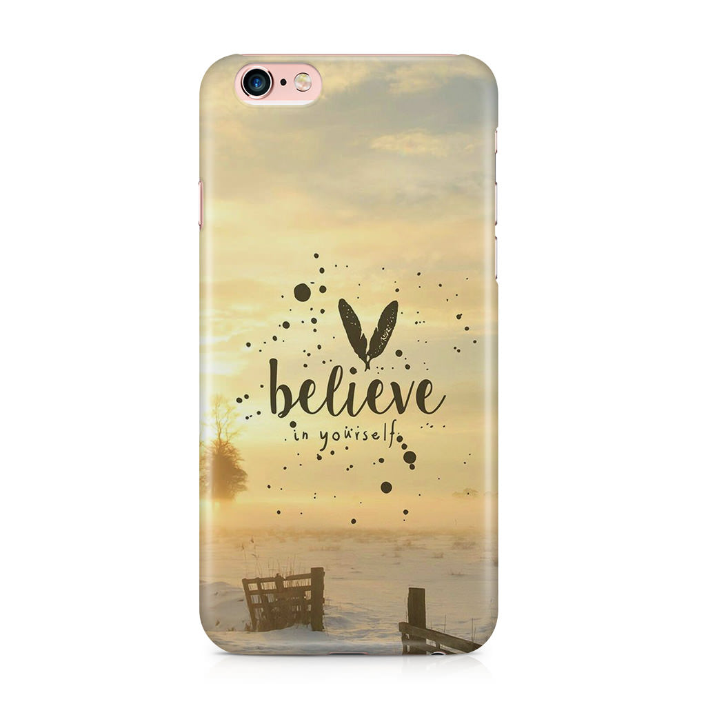 Believe in Yourself iPhone 6 / 6s Plus Case