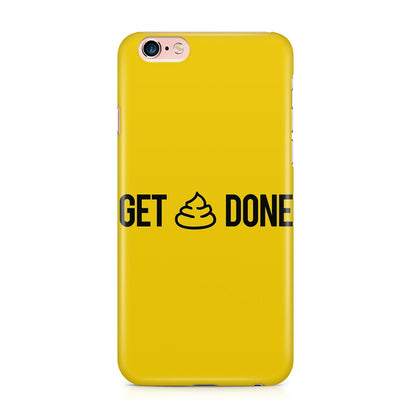 Get Shit Done iPhone 6 / 6s Plus Case