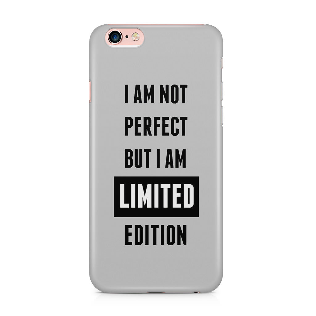 I am Limited Edition iPhone 6 / 6s Plus Case