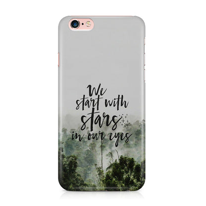 We Start with Stars iPhone 6 / 6s Plus Case