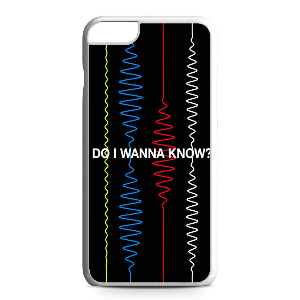 Do I Wanna Know Four Strings iPhone 6 / 6s Plus Case
