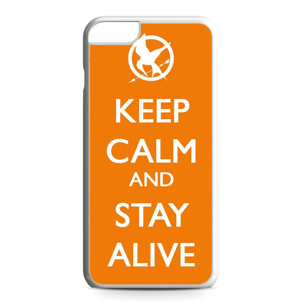 Keep Calm and Stay Alive iPhone 6 / 6s Plus Case