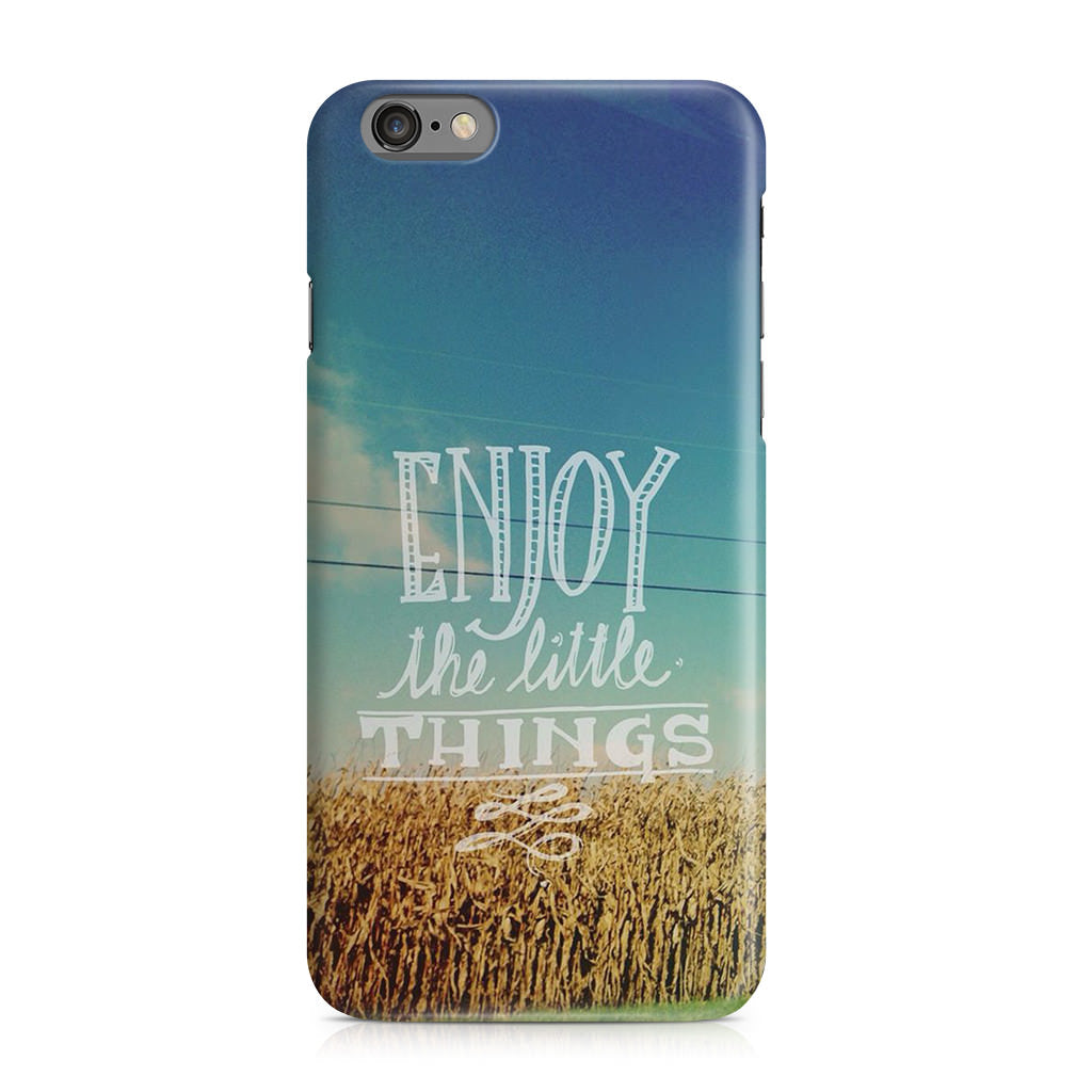 Enjoy The Little Things iPhone 6/6S Case