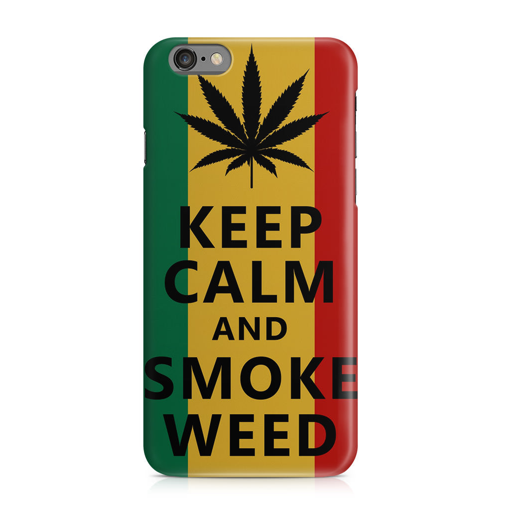 Keep Calm And Smoke Weed iPhone 6/6S Case