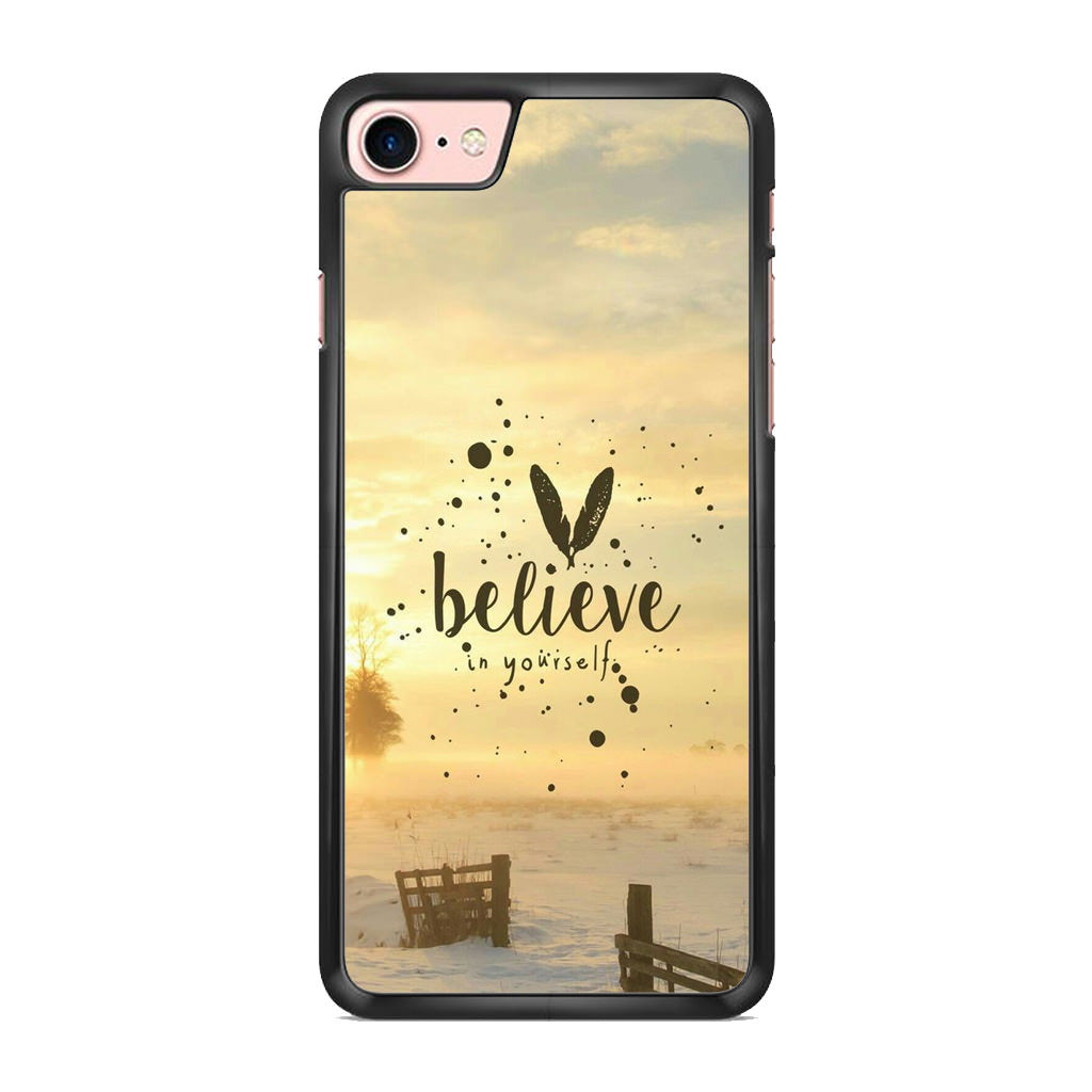 Believe in Yourself iPhone 8 Case