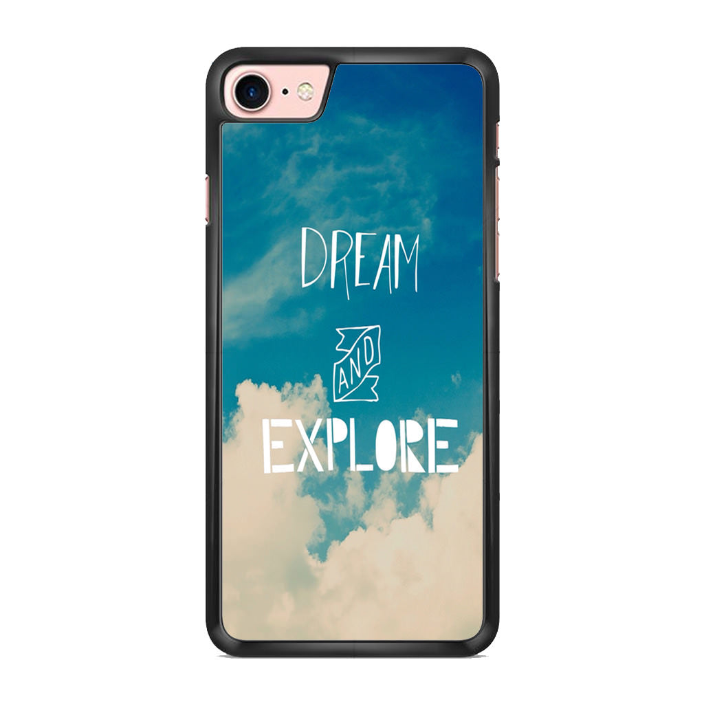 Dream and Explore iPhone 8 Case