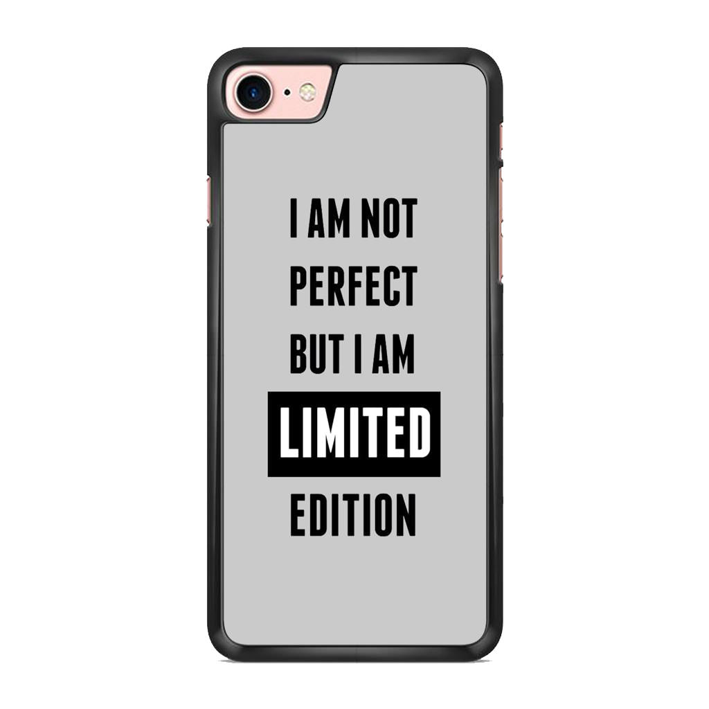 I am Limited Edition iPhone 8 Case