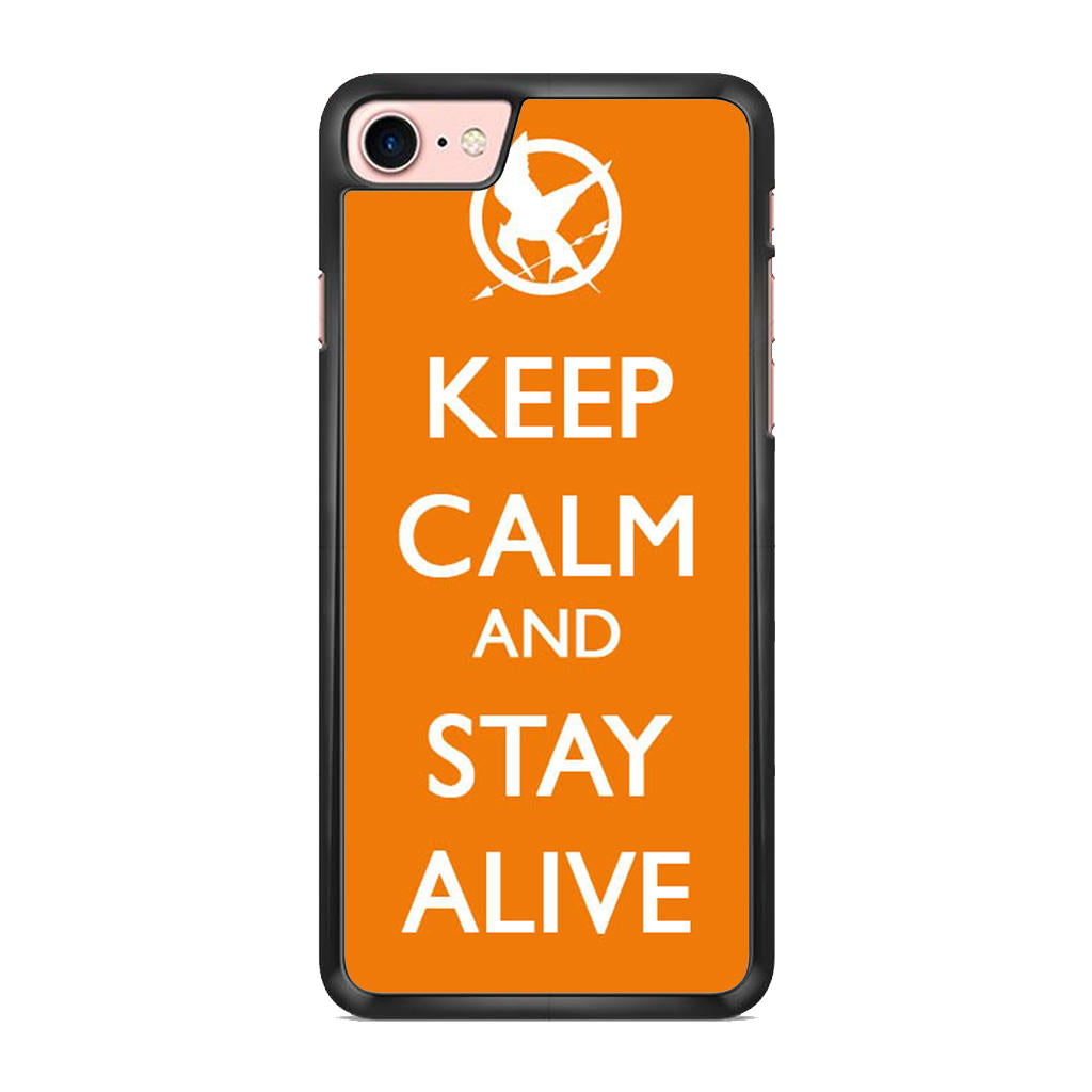 Keep Calm and Stay Alive iPhone 7 Case