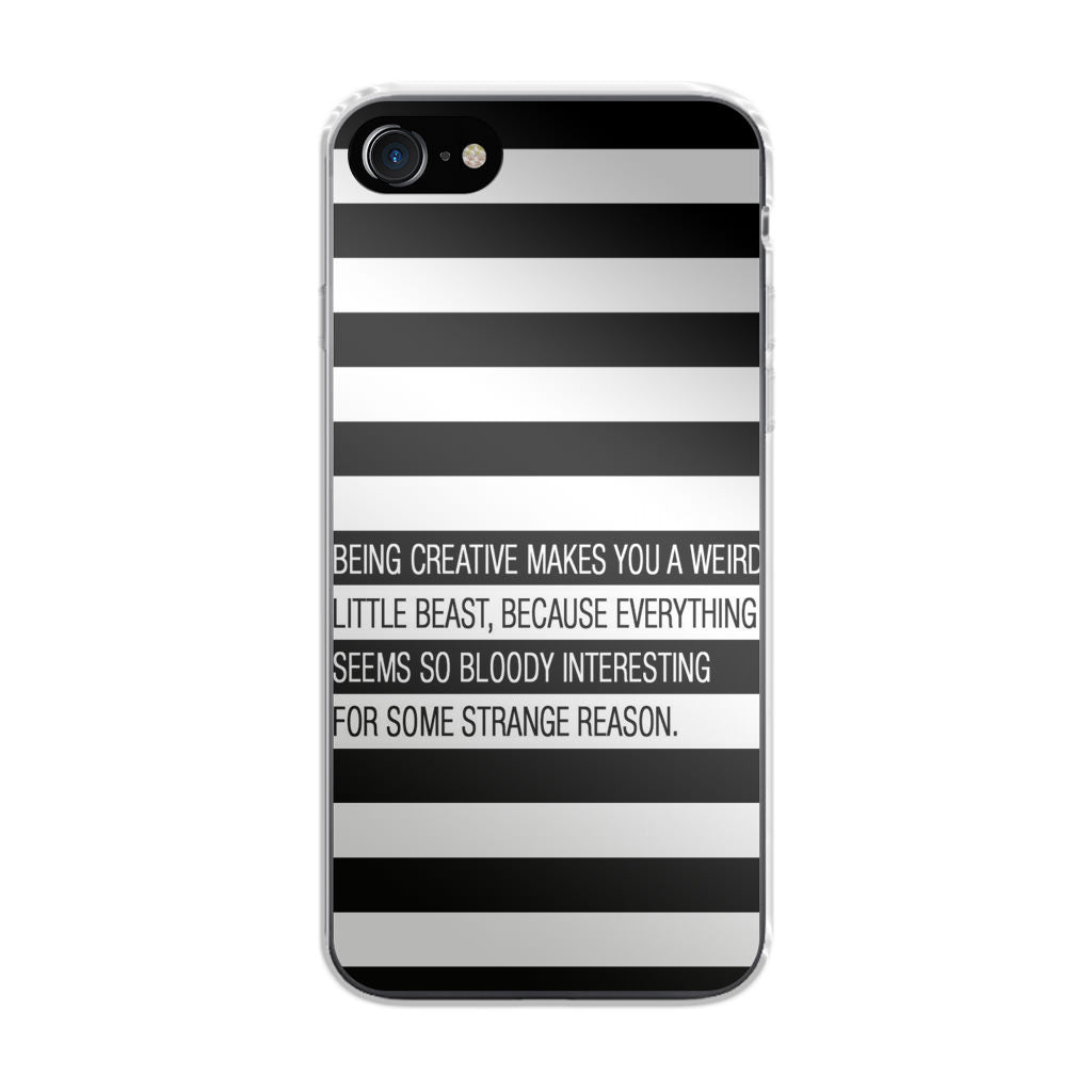 Being Creative Weird iPhone 7 Case