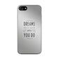 Dreams Don't Work Unless You Do iPhone 8 Case