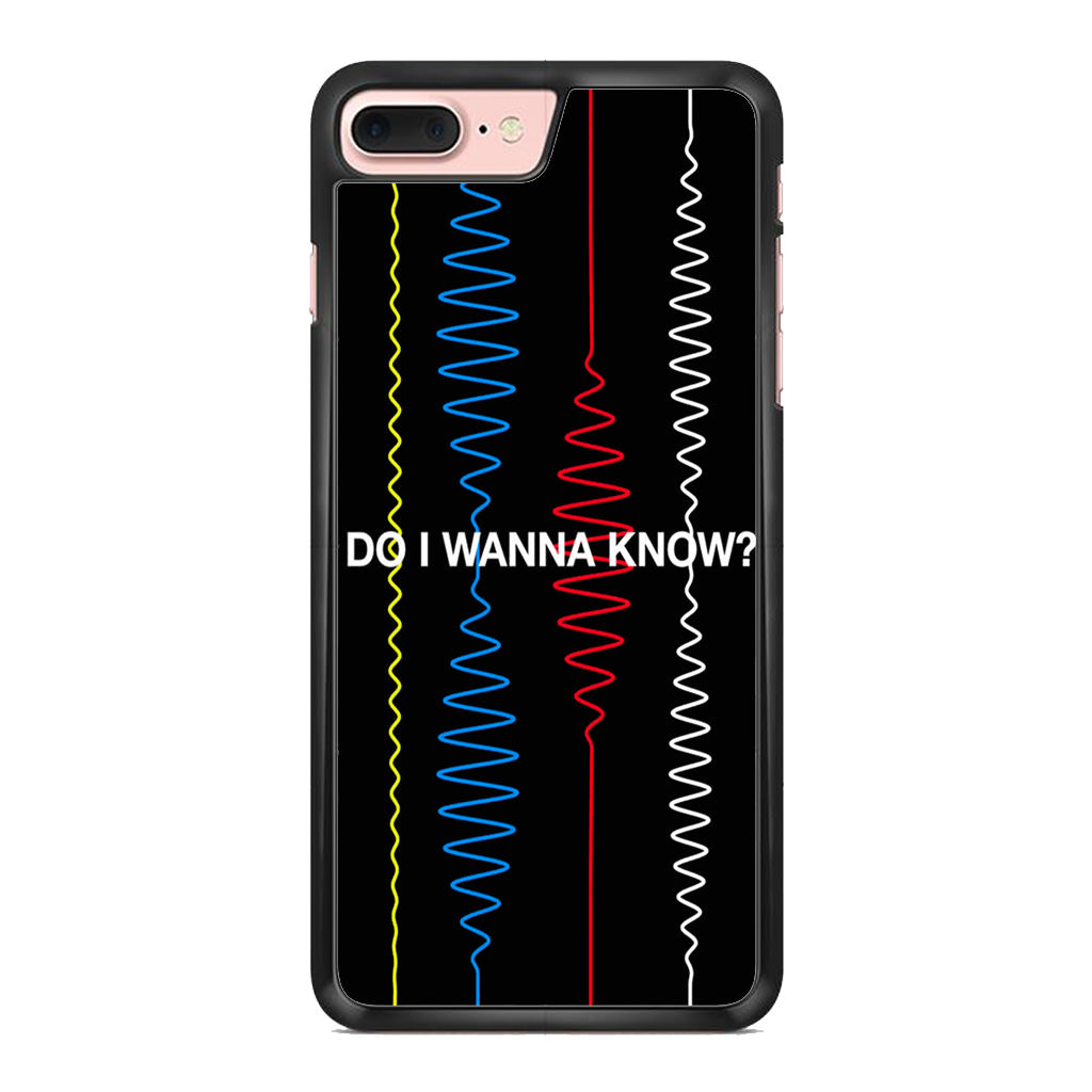 Do I Wanna Know Four Strings iPhone 8 Plus Case