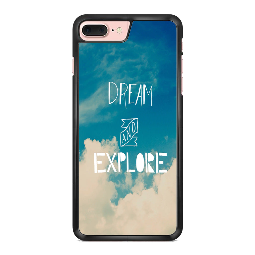 Dream and Explore iPhone 8 Plus Case