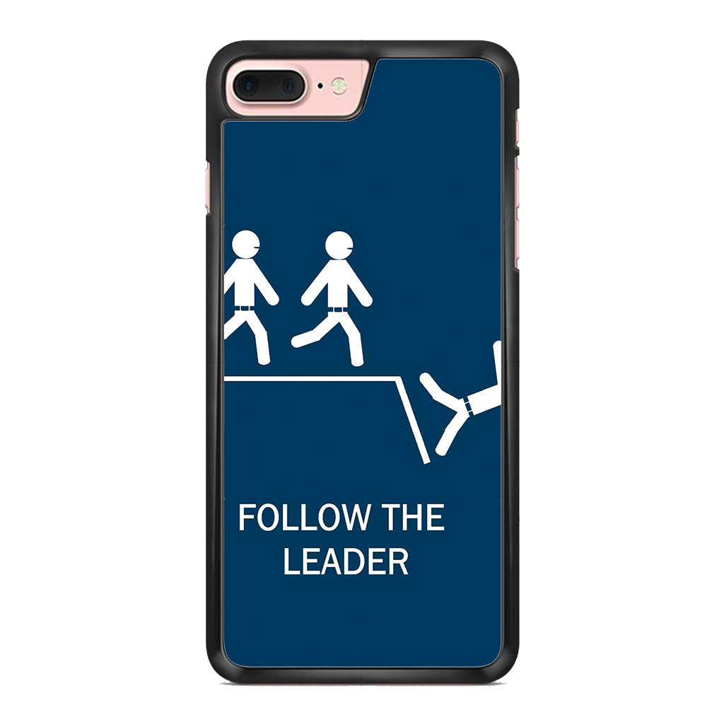 Follow The Leader iPhone 8 Plus Case