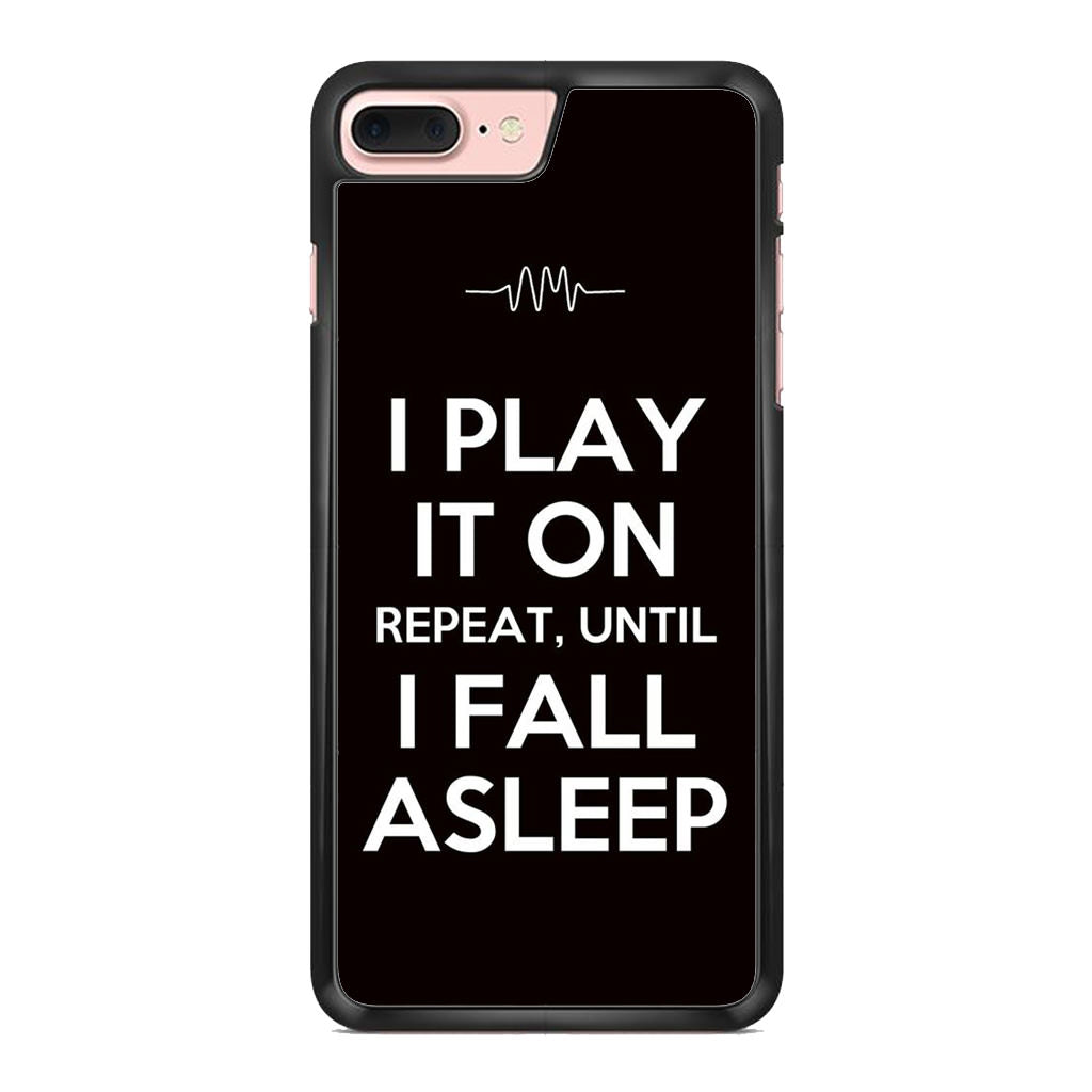 I Play It On Repeat iPhone 7 Plus Case