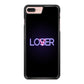 Loser or Lover iPhone 7 Plus Case