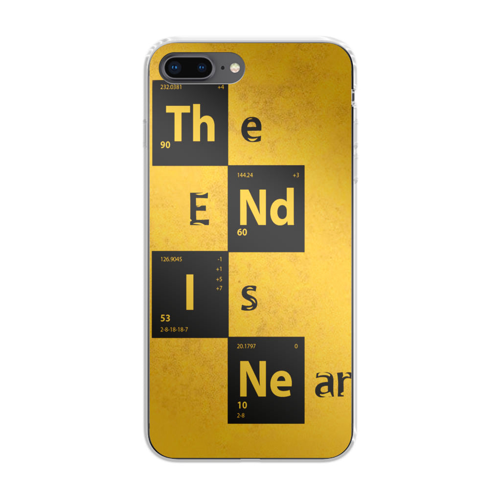 The End Is Near iPhone 8 Plus Case