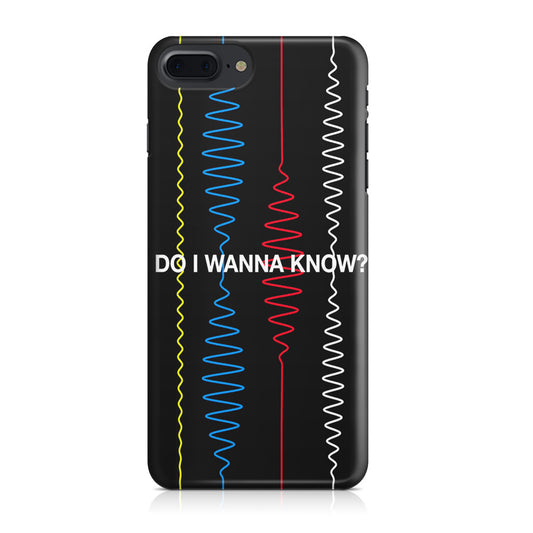 Do I Wanna Know Four Strings iPhone 7 Plus Case