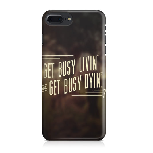 Get Living or Get Dying iPhone 8 Plus Case