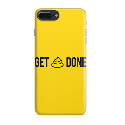 Get Shit Done iPhone 8 Plus Case