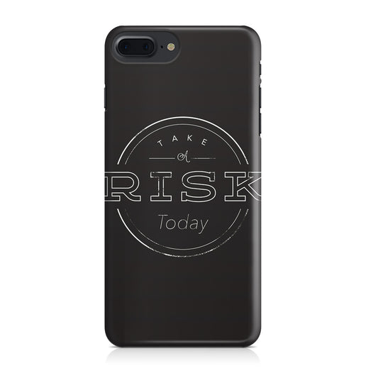 Take A Risk iPhone 8 Plus Case