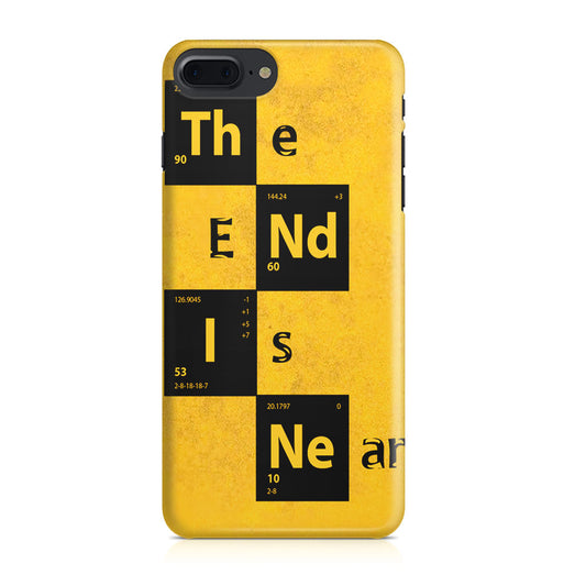 The End Is Near iPhone 8 Plus Case