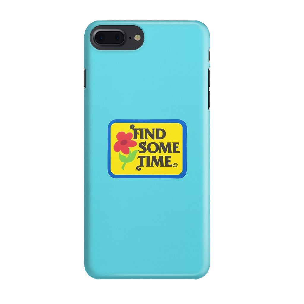 Find Some Time Flower iPhone 7 Plus Case