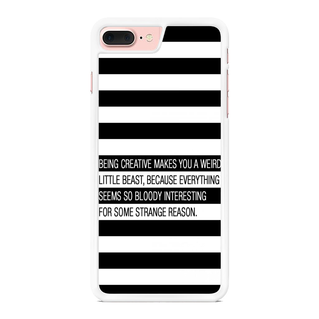 Being Creative Weird iPhone 8 Plus Case