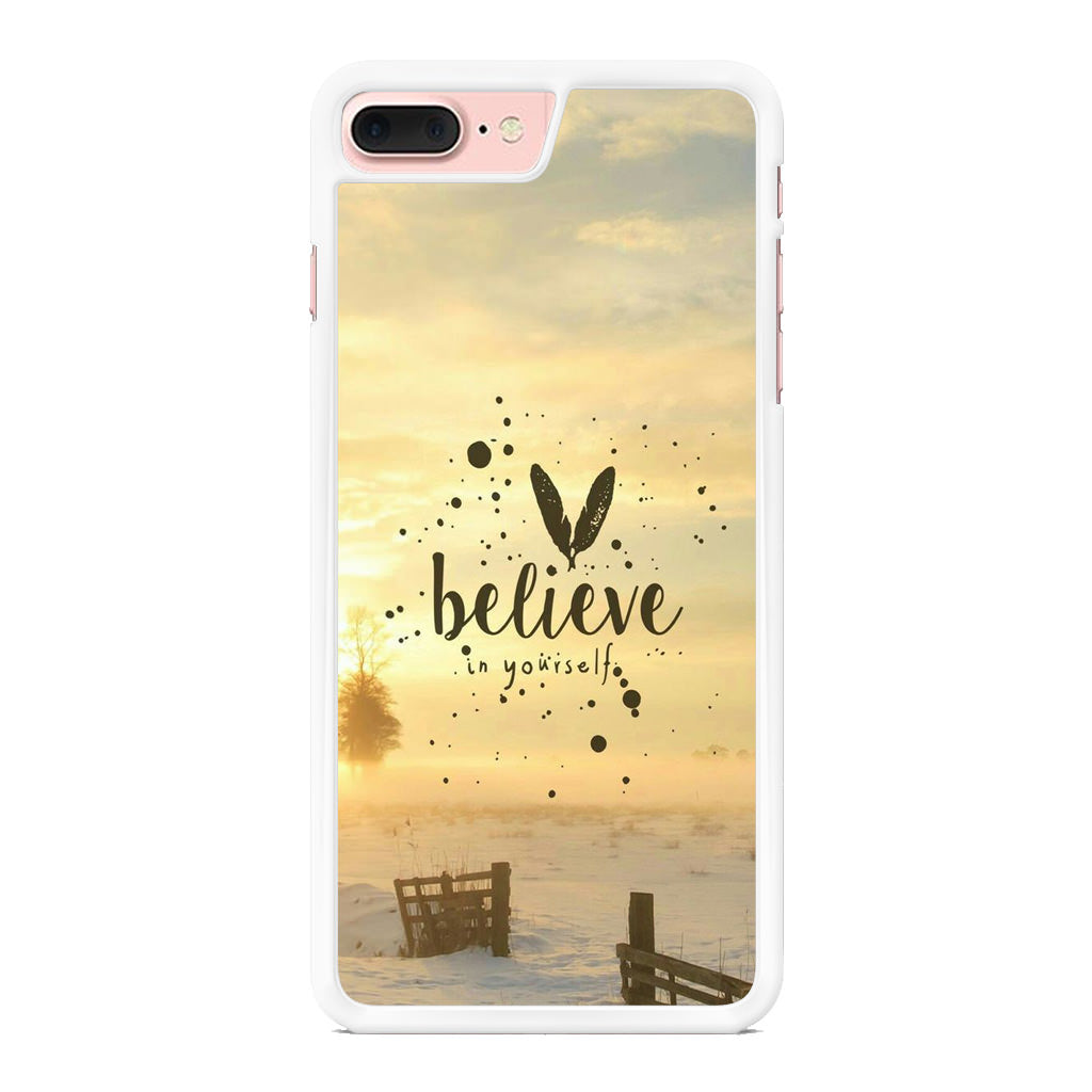 Believe in Yourself iPhone 8 Plus Case