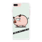 Dont Mess With The Pig iPhone 7 Plus Case