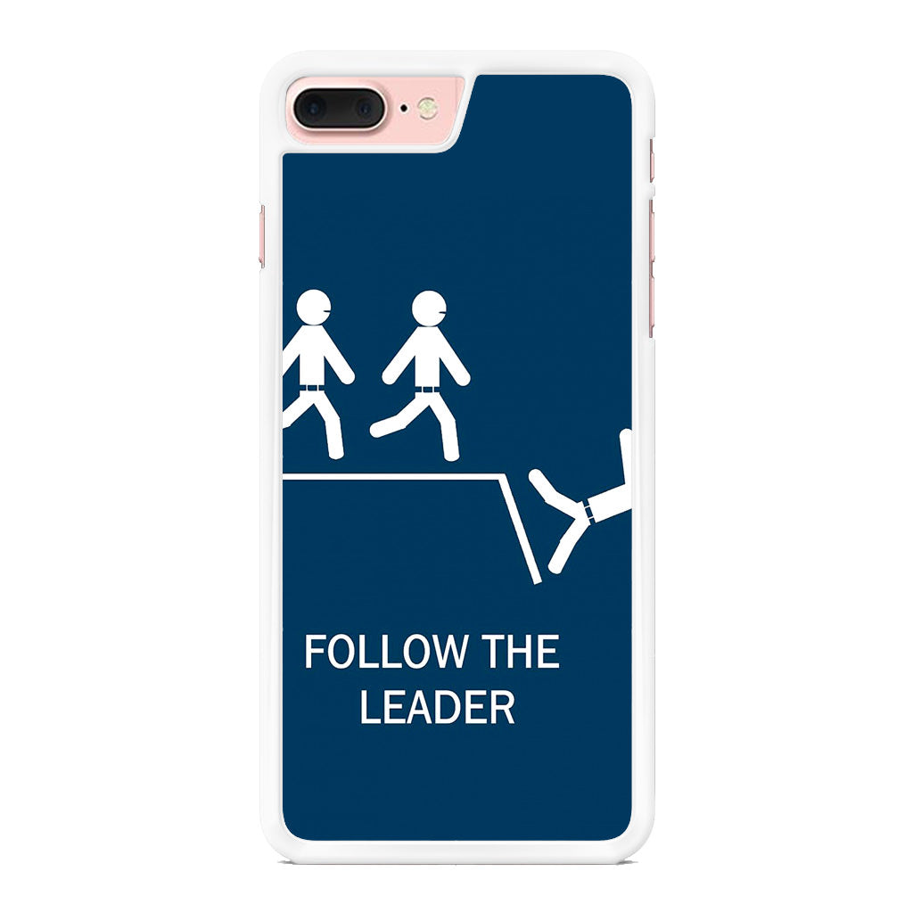 Follow The Leader iPhone 8 Plus Case