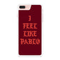 I Feel Like Pablo iPhone 8 Plus Case