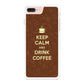Keep Calm and Drink Coffee iPhone 7 Plus Case