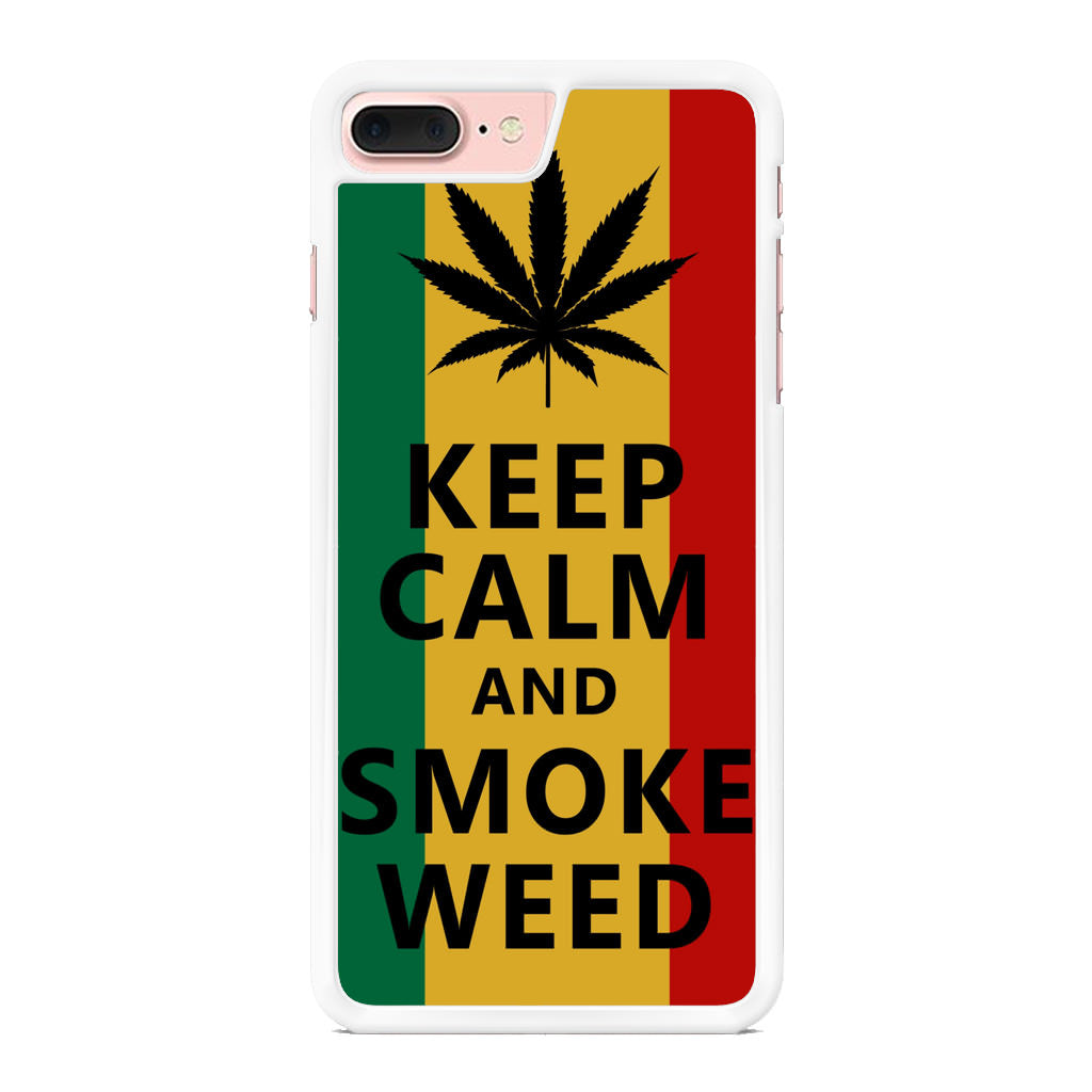 Keep Calm And Smoke Weed iPhone 8 Plus Case