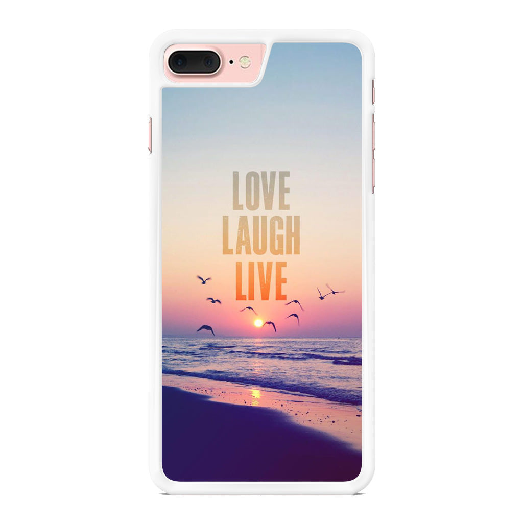 Love Laugh Live iPhone 7 Plus Case